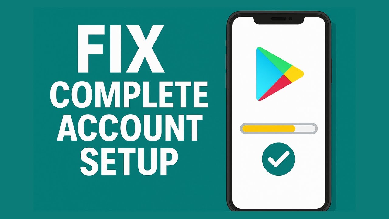 Complete Account Setup On Google Play Store | Step-by-Step Guide 2025