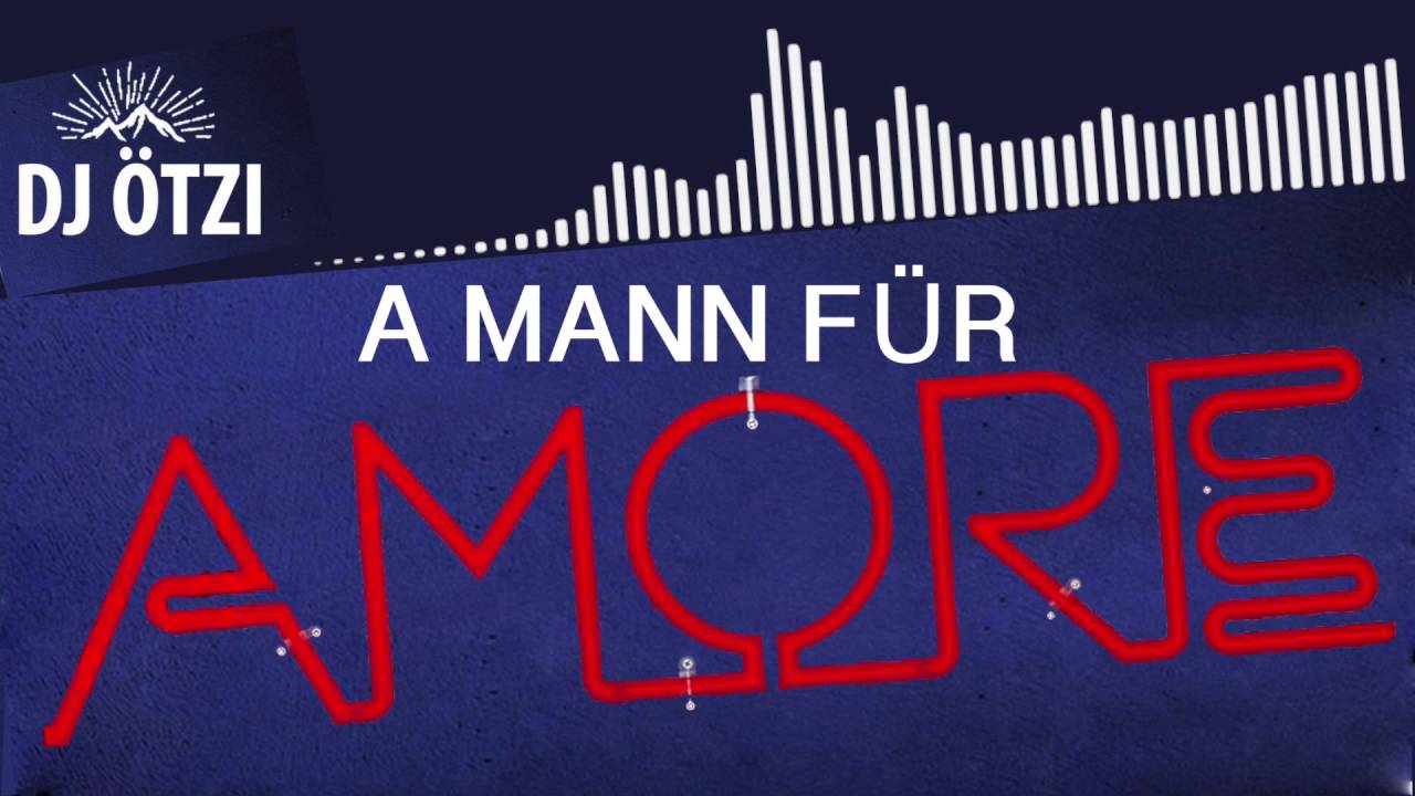 A Mann für Amore (DJ Ostkurve Party Clubmix Edit Lyrics Video) - DJ ÖTZI