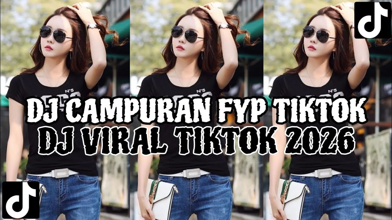 DJ CAMPURAN VIRAL TIKTOK FULL BASS JEDAG JEDUG TERBARU 2026