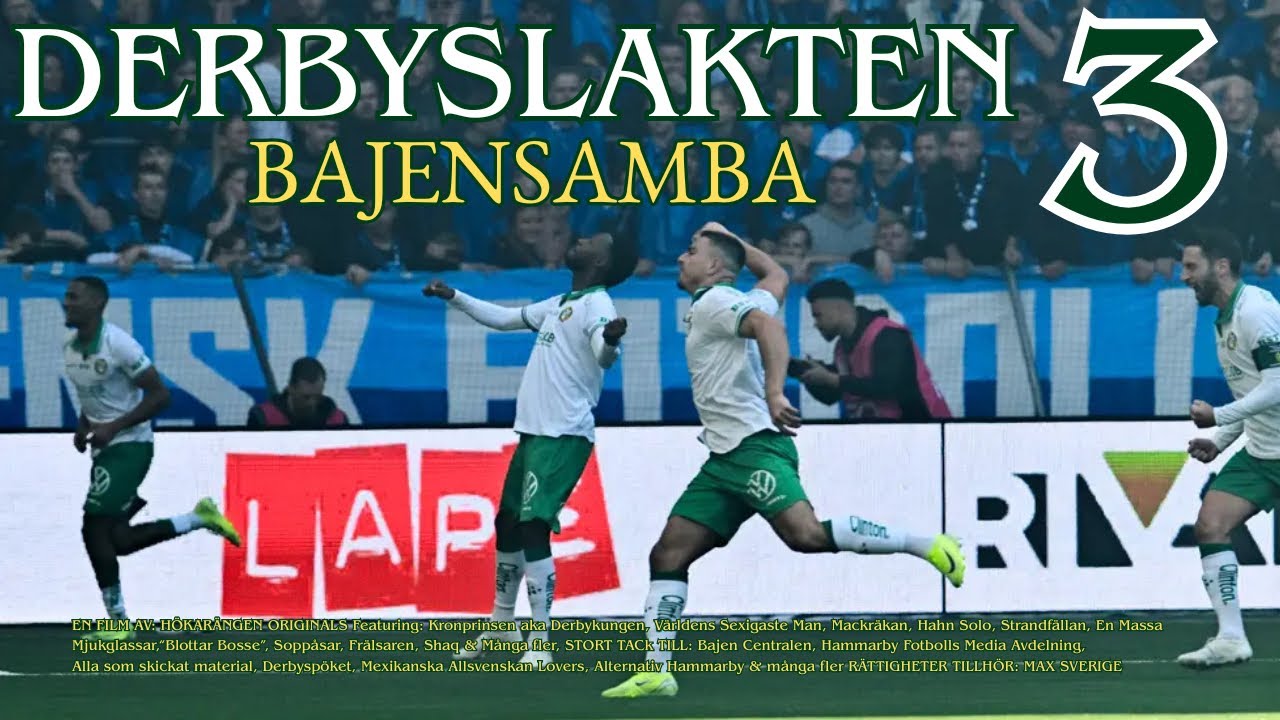 DERBYSLAKTEN 3 | BAJENSAMBA