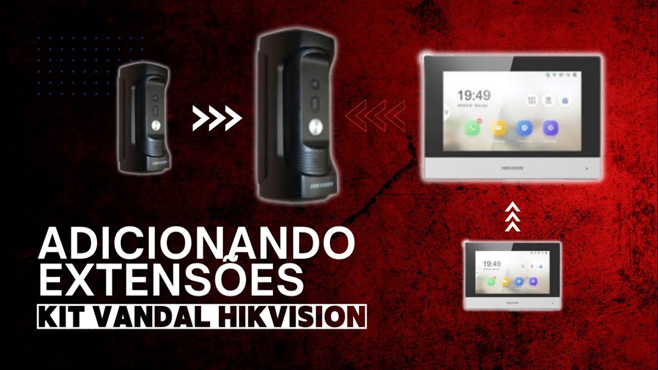 Adicionar Extensões Video Porteiro IP Hkvision | Linha Vandal e 6230