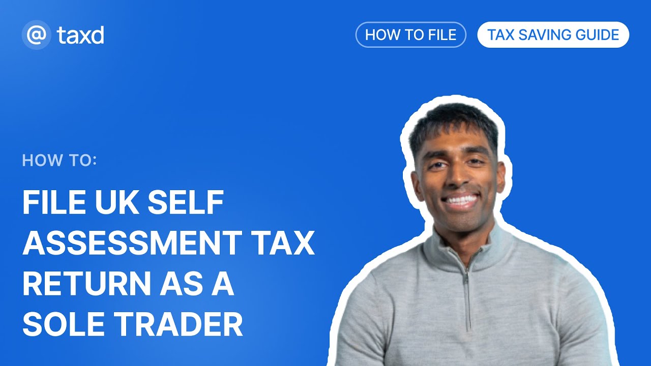 How to FILE UK Self Assessment: Sole Trader Tax Saving Walkthrough (SA103)