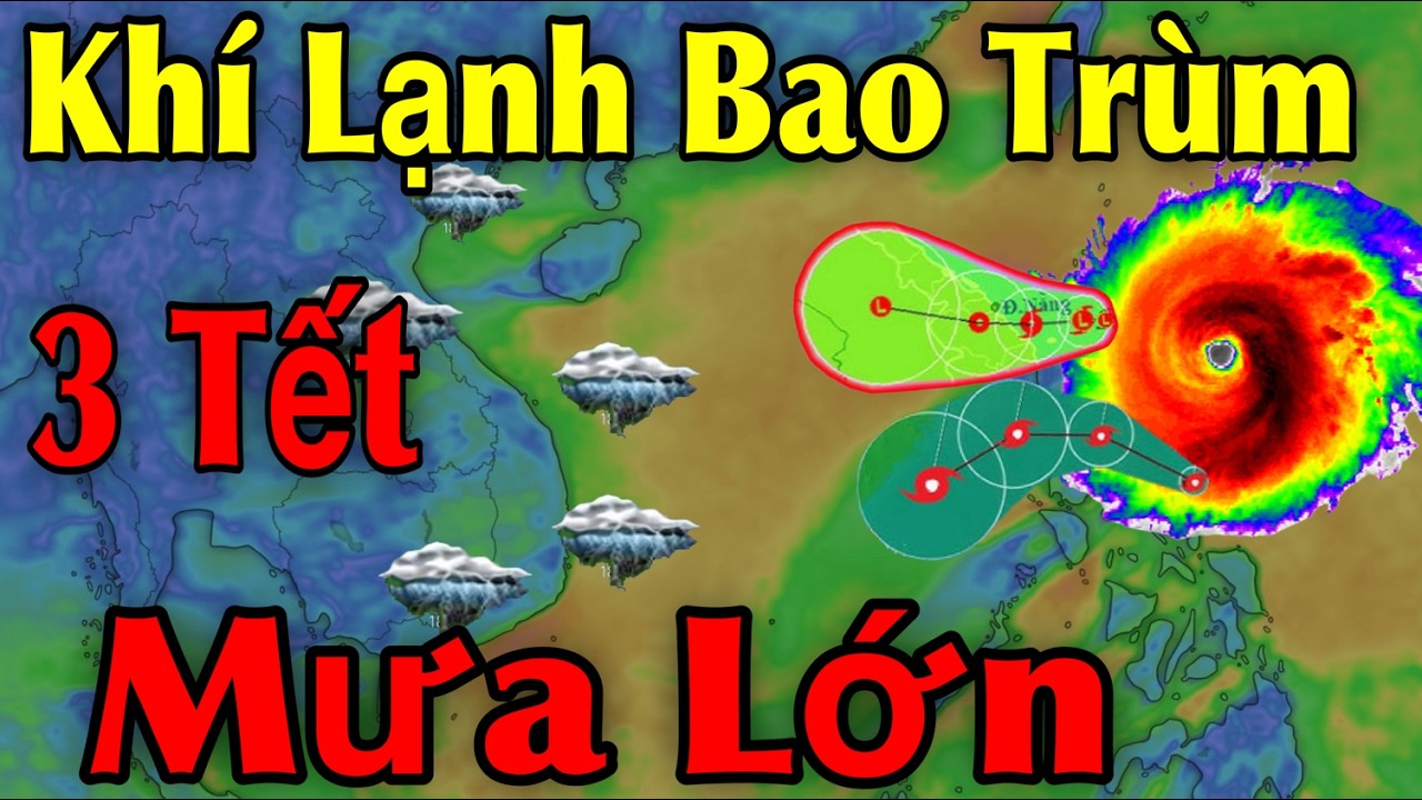 Khí Lạnh Bao Trùm Mưa Lớn | Dự Báo thời tiết ngày 19/2 | thời tiết 10 Ngày Tới