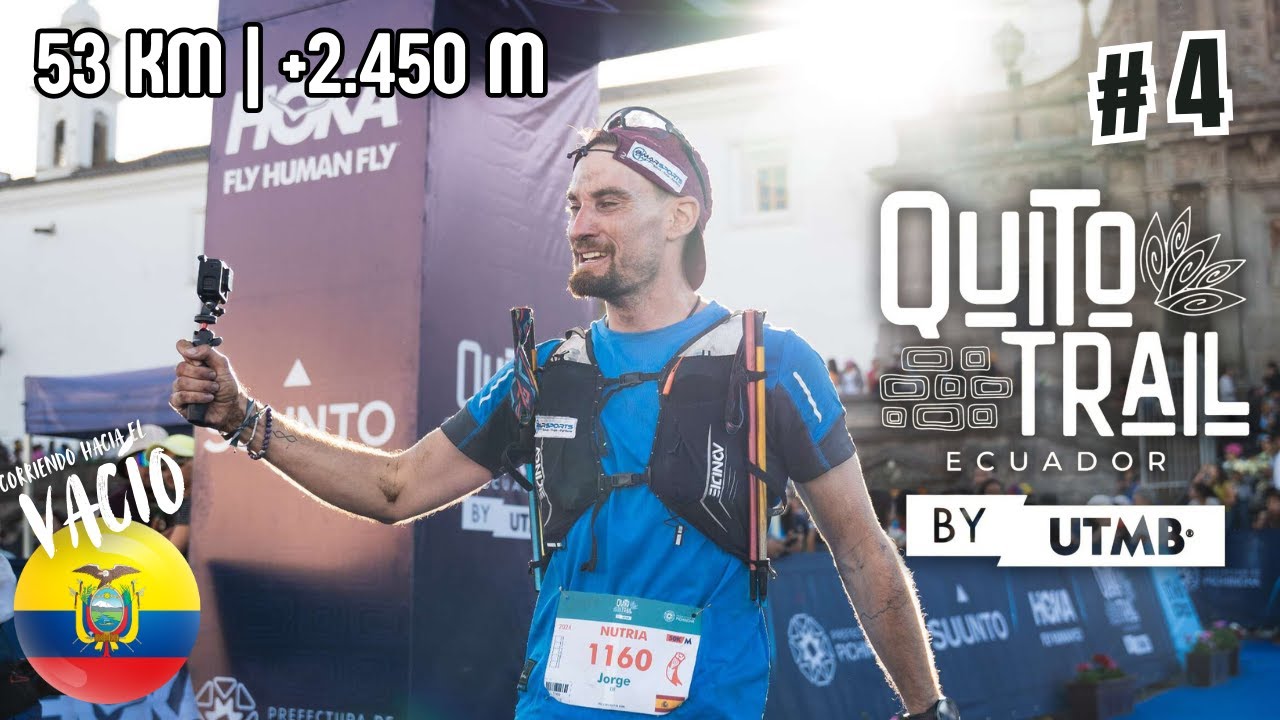 Documental LASTRES DEL PASADO 💙 Quito Trail by UTMB (53 km | +2.450m) | Ecuador 🇪🇨