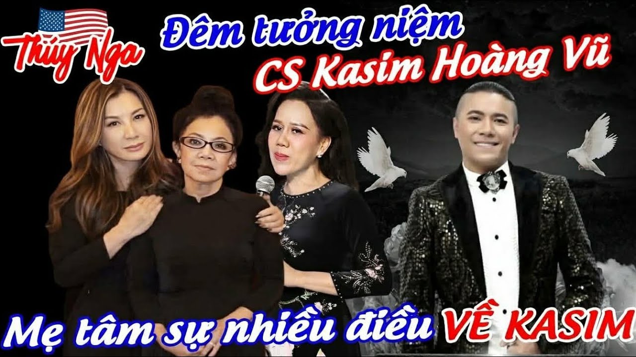 Đêm tưởng niệm Cs Kasim Hoàng Vũ. Mẹ tâm sự nhiều điều về Kasim..