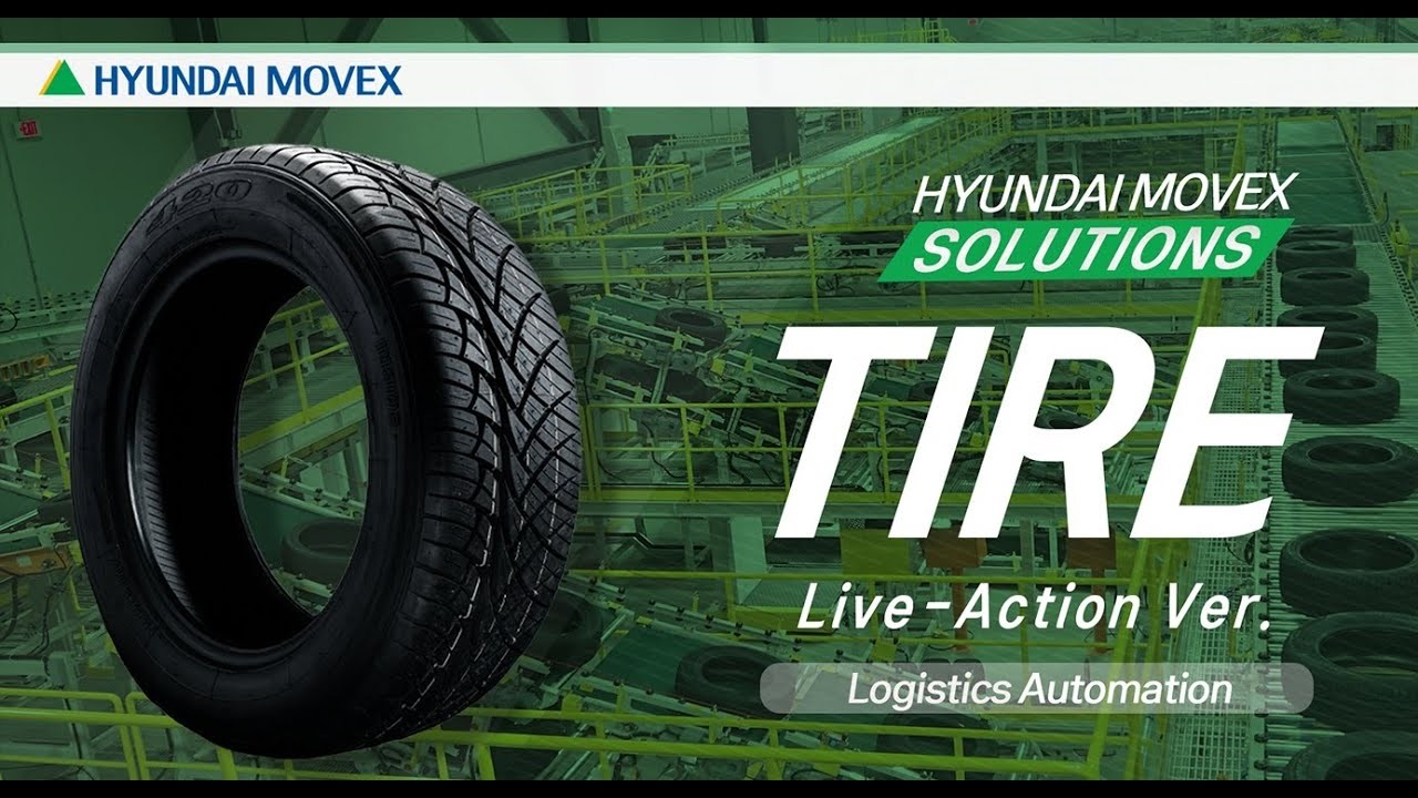 Hyundai Movex (현대무벡스) | Tire Logistics Automation Reference | Live-Action Ver.