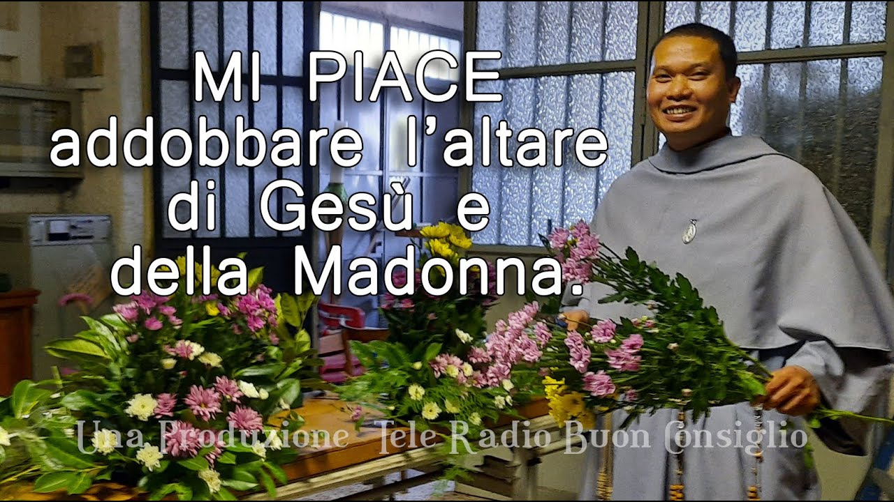Mi piace addobbare l'altare di Gesù e della Madonna/Umil Biber Tele Radio Buon Consiglio