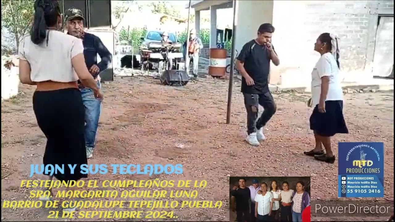 MTD PRODUCCIONES Juan y sus teclados 5591052416 barrio de Guadalupe tepejillo puebla.