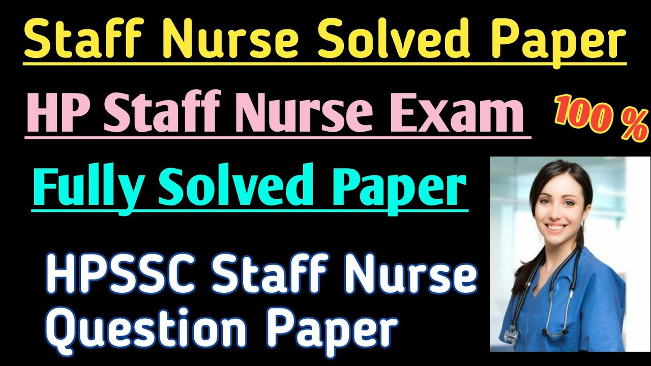 Staff nurse Question Paper// Staff nurse Previous year Paper, HPSSC Staff nurse Exam paper