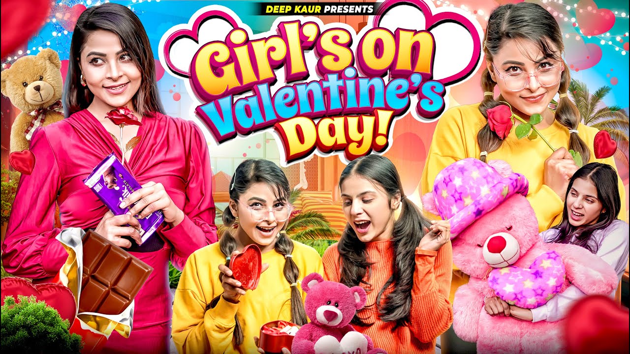Girl's On Valentine's Day | Deep Kaur