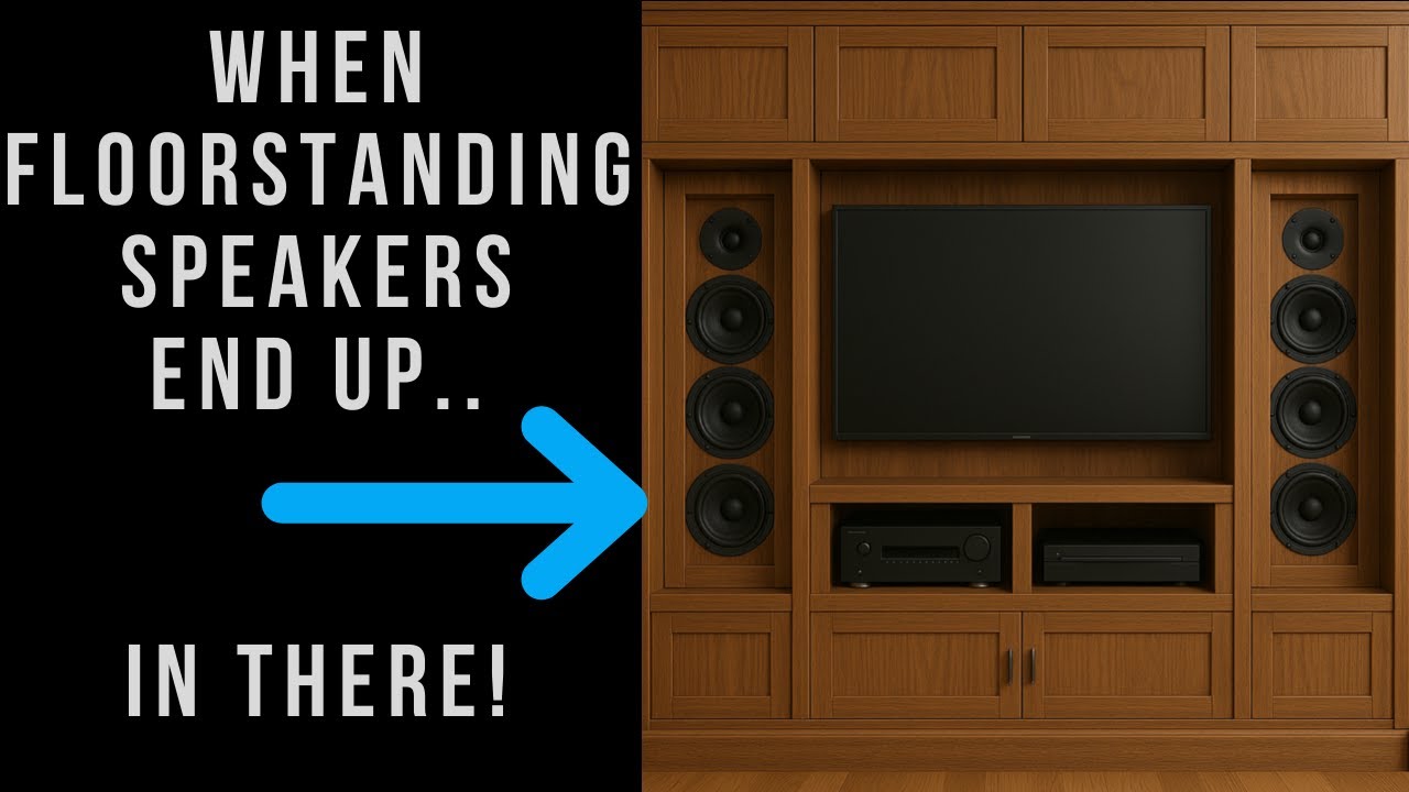 When You Put Floorstanding Speakers In The Wall!