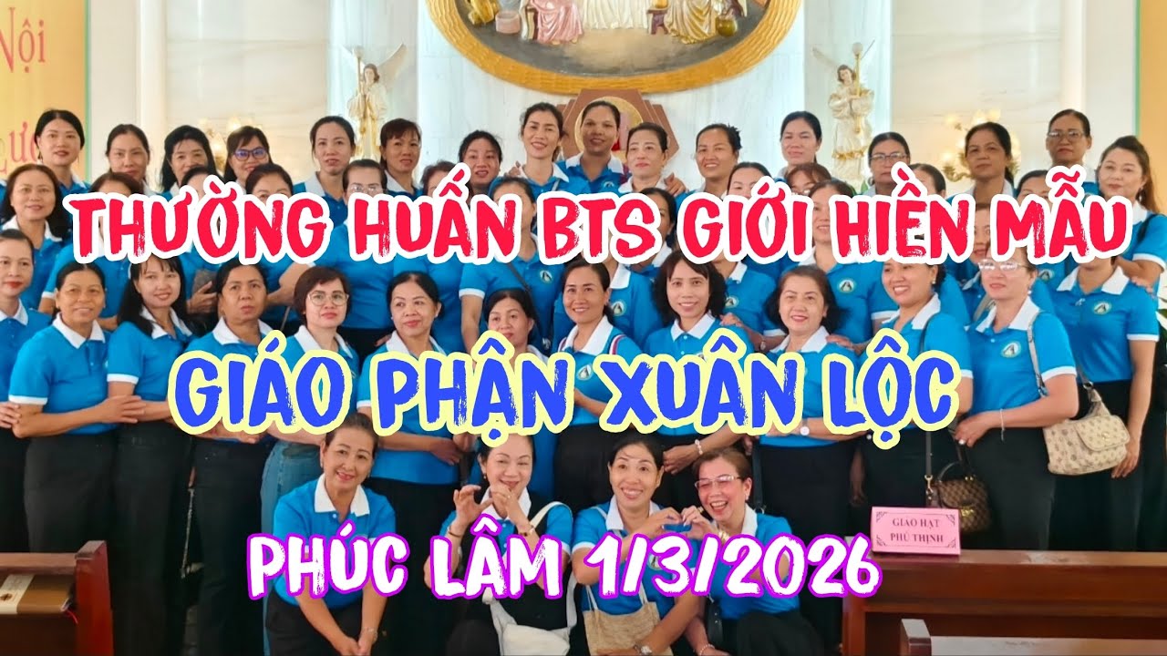 Thường huấn BTS giới Hiền Mẫu - Giáo phận Xuân Lộc 