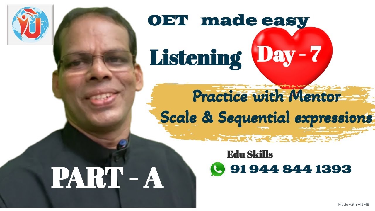 Edu Skills:   Listening Part - A:   Fall in LOVE with OET: Practice with mentor: Listening made easy