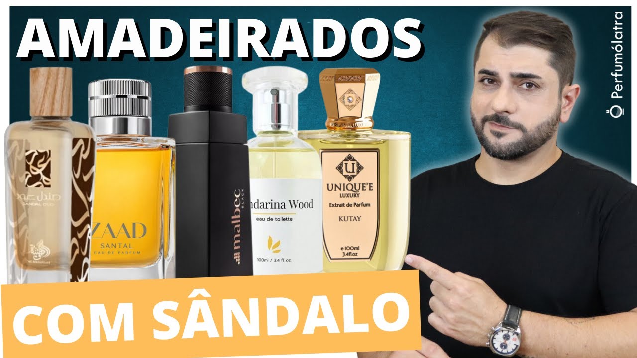 PERFUMES MASCULINOS AMADEIRADOS COM SÂNDALO | Perfumes Nacionais E Importados