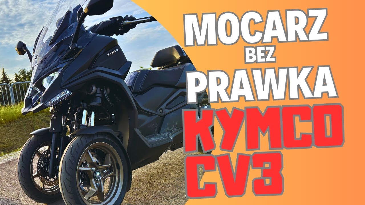 Kymco CV3 | Wehikuł z Psiego Patrolu na kategorię B