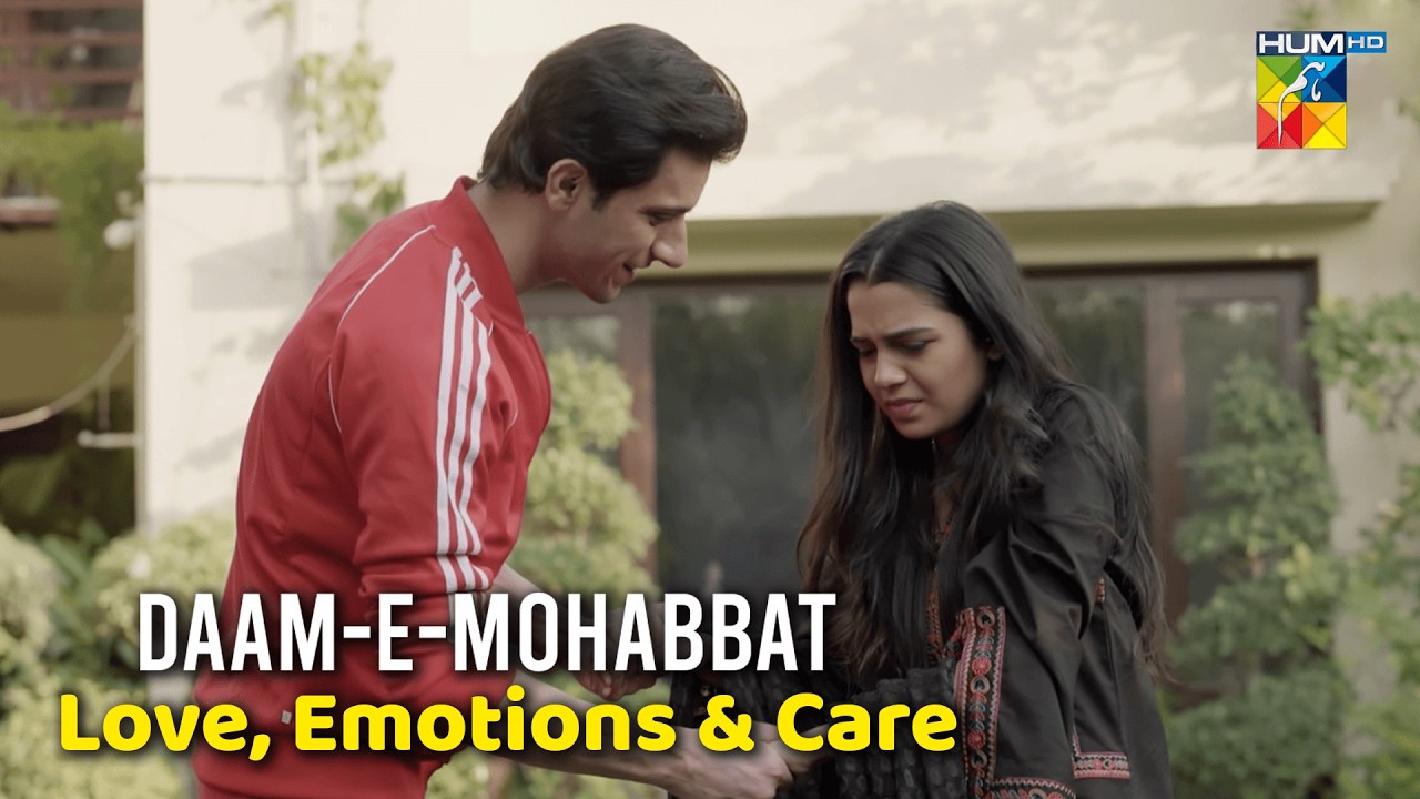 Daam-e-Mohabbat - Love, Care and Emotions - Episode 52 | HUM TV