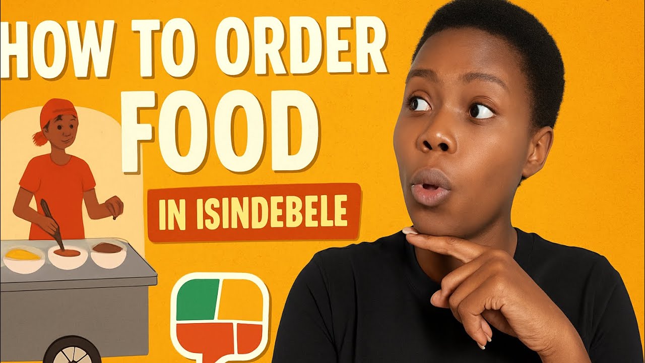 How to Order Food Like a Local in isiNdebele 🇿🇼 | Learn to Speak Naturally + Fun Quiz!