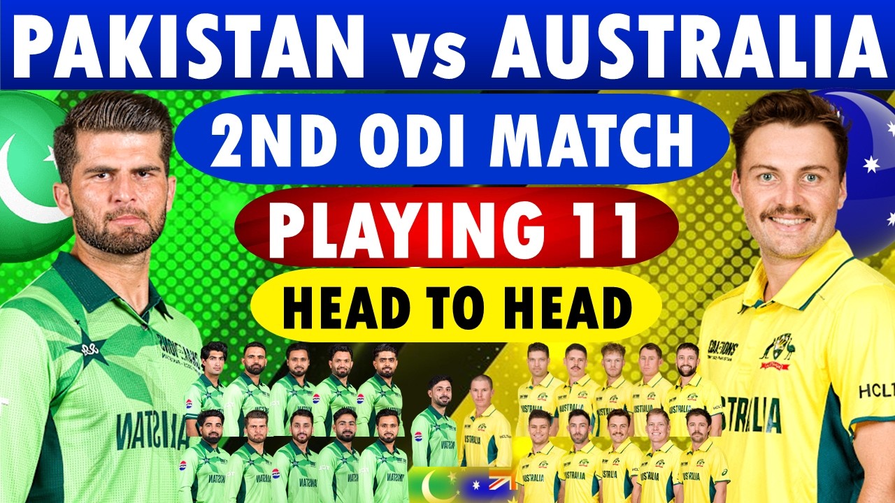Pakistan Playing 11 vs Australia 2nd ODI Match | Pakistan vs Australia Playing 11