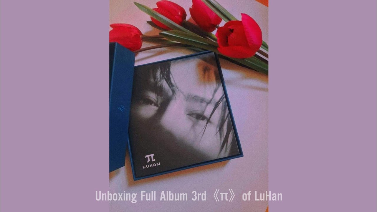 Unboxing with HanBambi LuHan's 3rd Album《&pi;》(Unlimited ver)