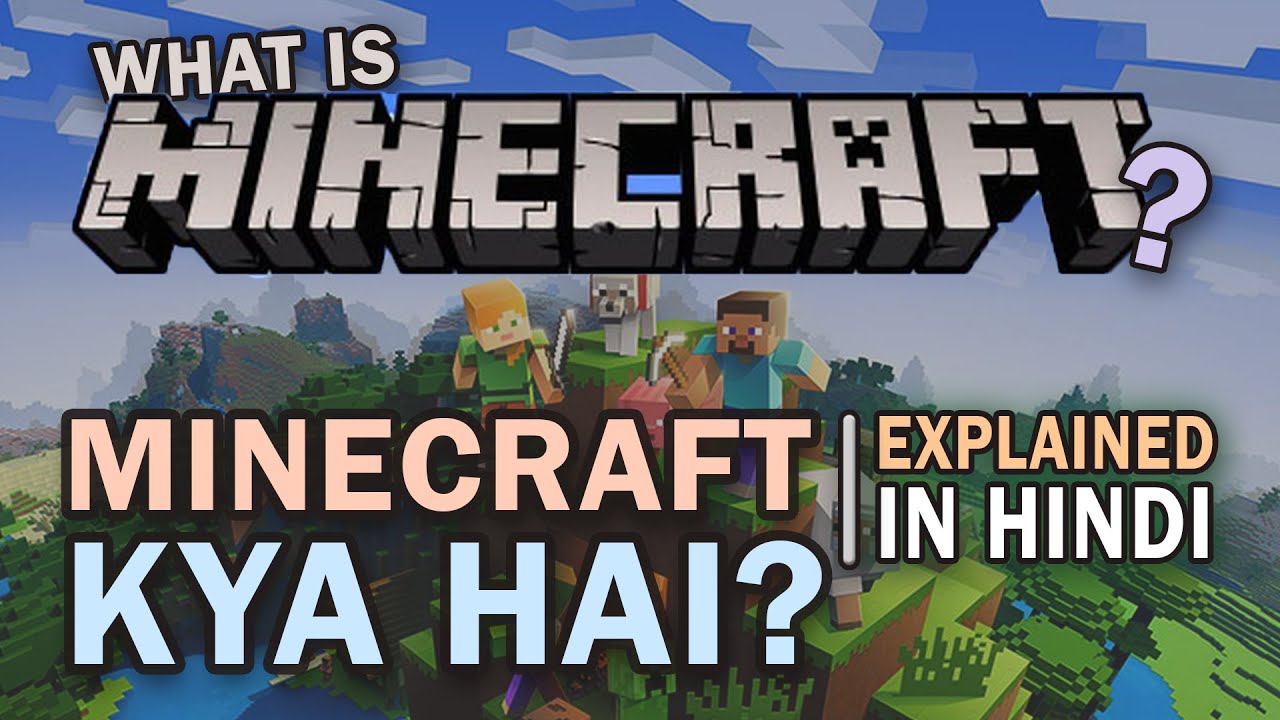 What is MINECRAFT explained in HINDI | ये MINECRAFT आखिर क्या है? How To Play Minecraft in India