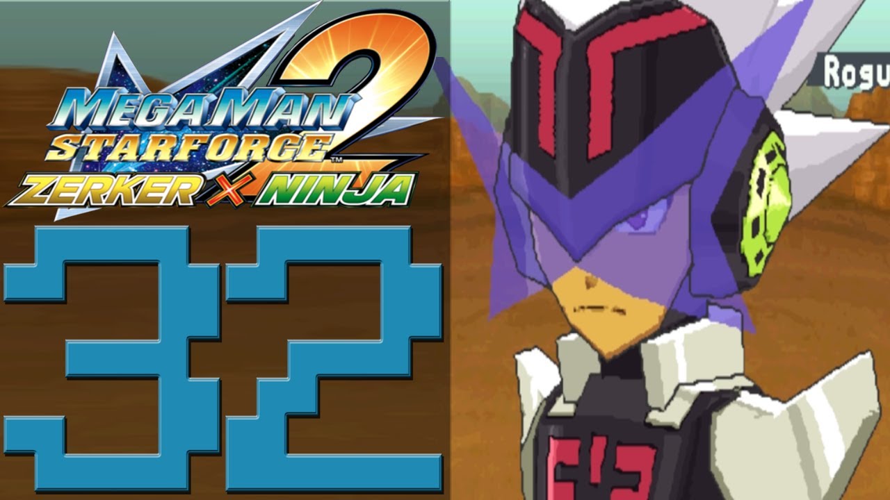 Megaman Starforce 2: Zerker x Ninja [Part 32] Rogue Rematch Rumble!