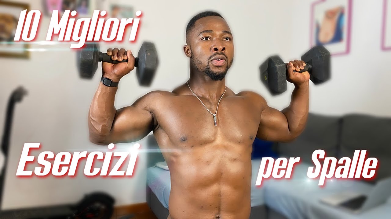 10 MIGLIORI ESERCIZI PER SPALLE CON MANUBRI