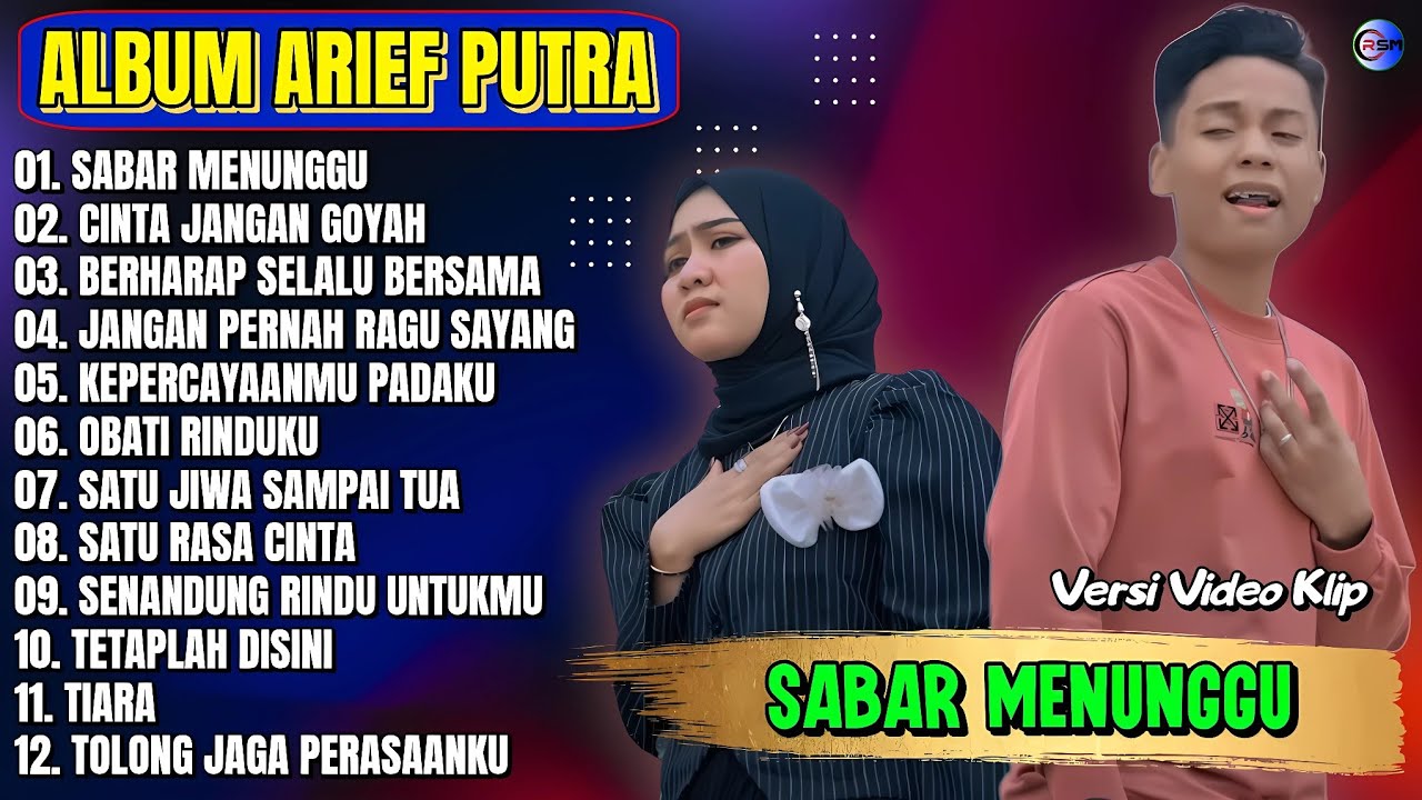 Album Arief Putra || SABAR MENUNGGU - CINTA JANGAN GOYAH - Pop Melayu Terbaru 2025 - Tanpa Iklan