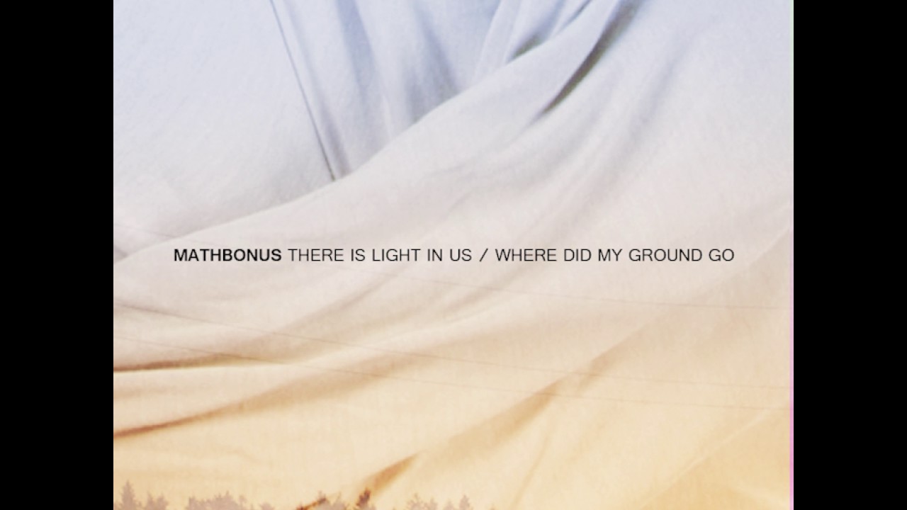 Mathbonus - There Is Light In Us
