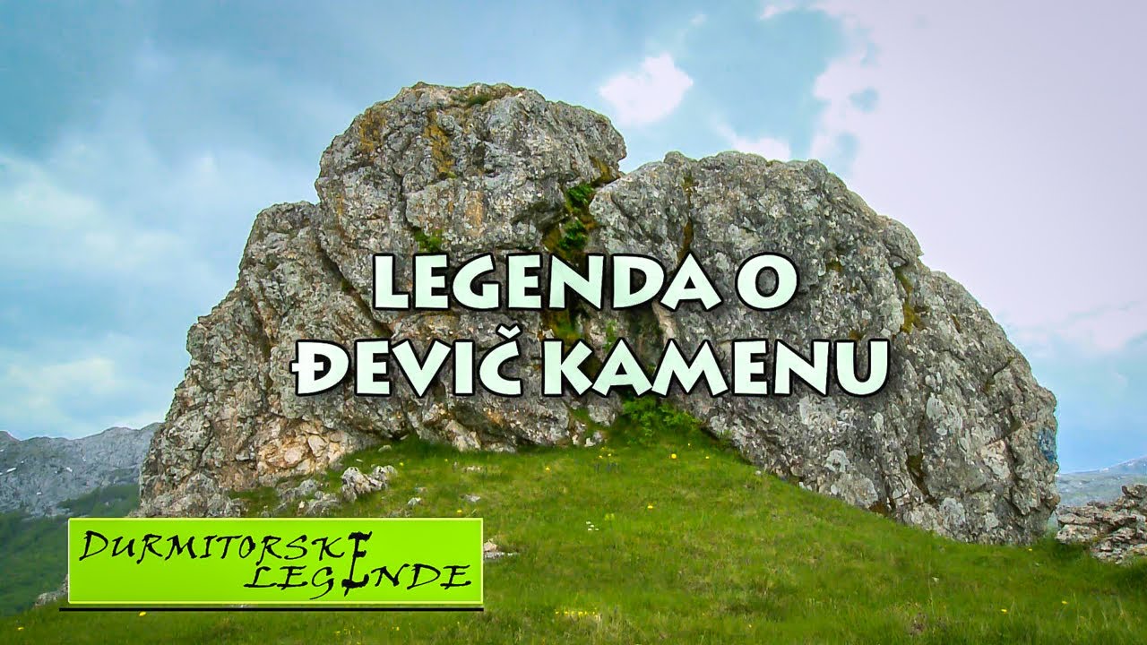 Crnom Gorom: DURMITORSKE LEGENDE / Đevič Kamen - Legenda o Đevič Kamenu HD