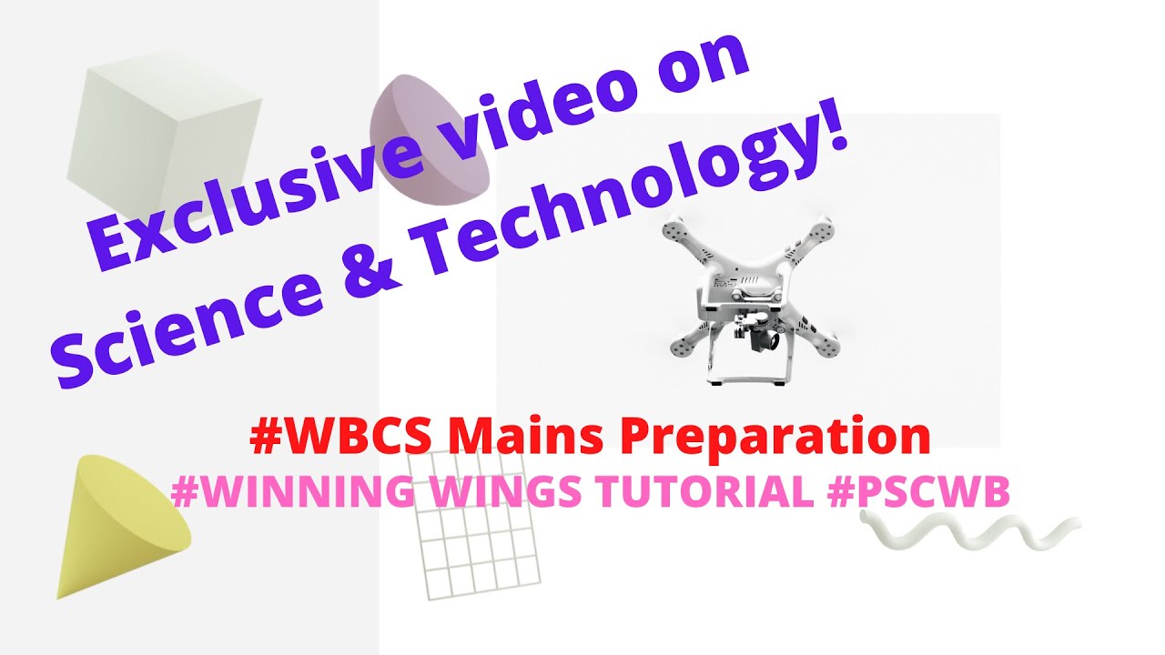 WBCS MAINS PREPARATION WITH WINNING WINGS TUTORIAL.Exclusive video on Science & Technology for WBCS.