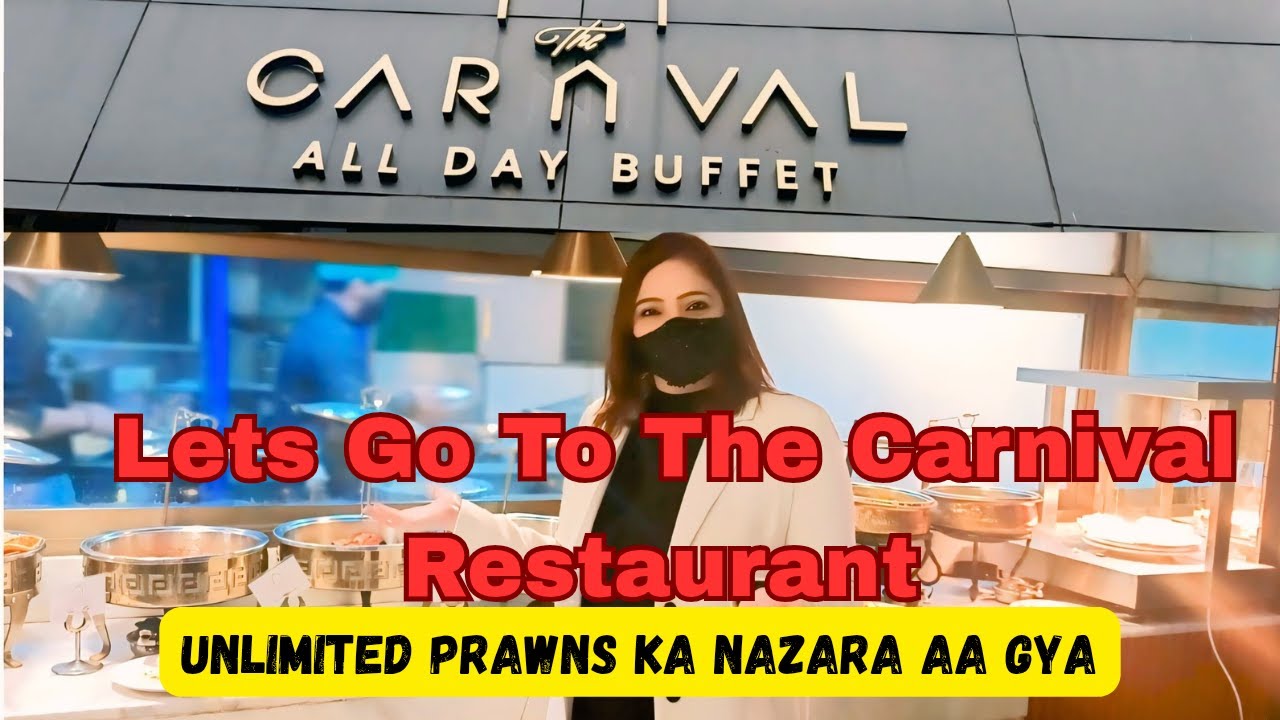 Munh Ka Zaiqa Badlne Carnival Pohanch Gae🍰 | Complete Details Of The Carnival Restaurant LHR | Hitea