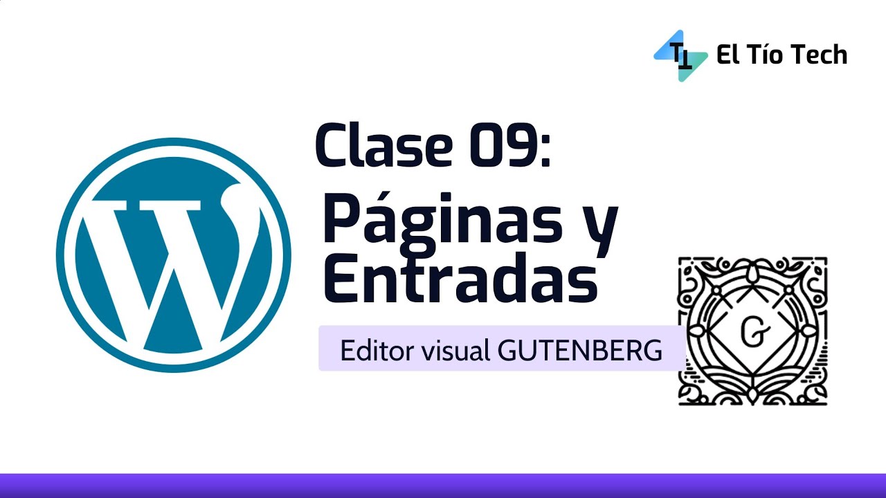 9 | Qué son las Páginas y Entradas en WordPress