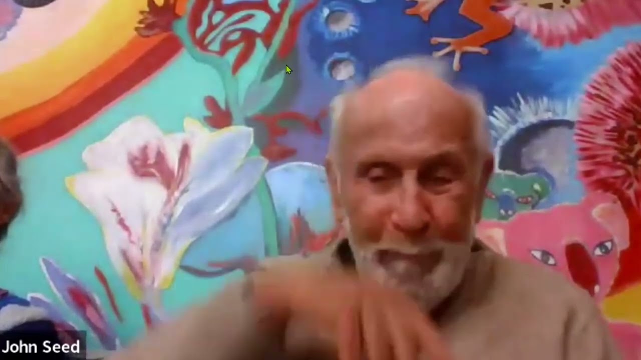 John Seed Deep Ecology and the Conservation of Nature June 2024 Zoom #2