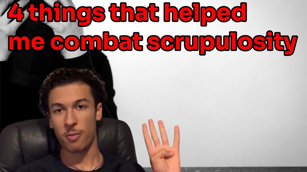 4 things that helped me combat scrupulosity.