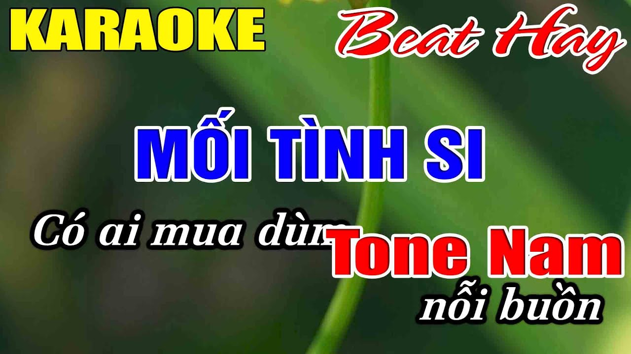 Mối Tình Si Karaoke Tone Nam Karaoke Hải Nhạc Sống 2026 - Beat Mới