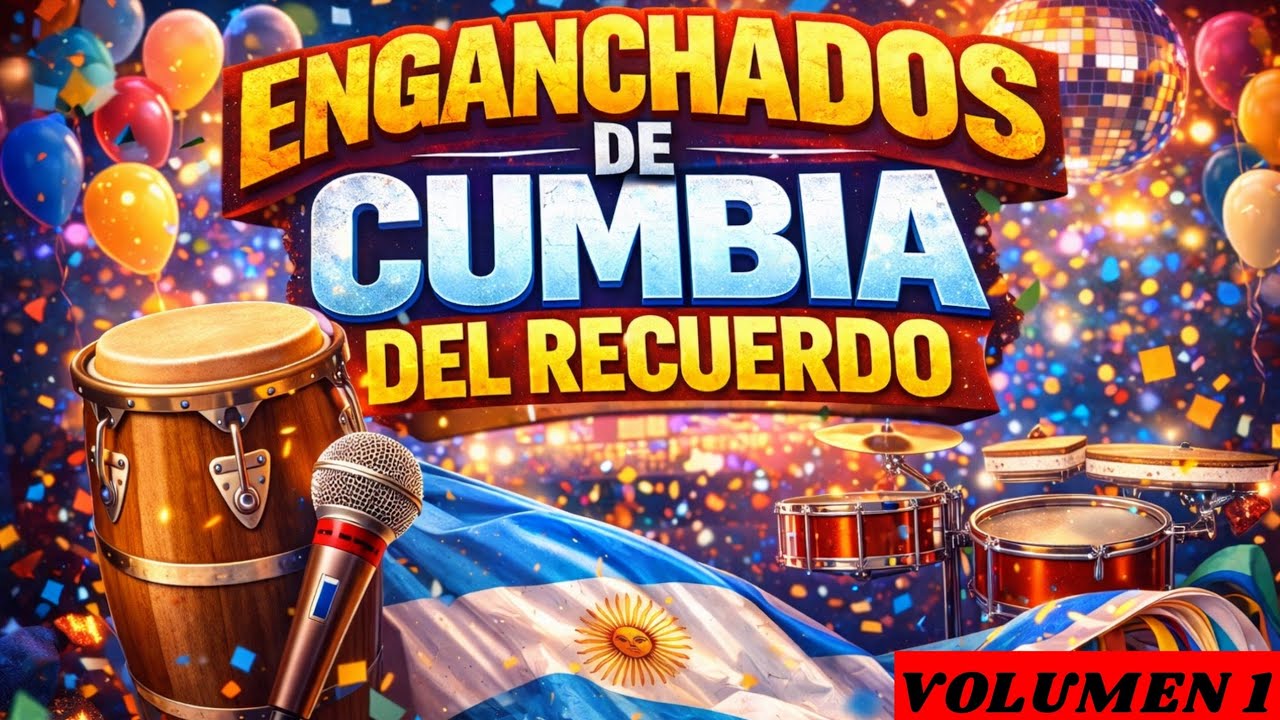 ENGANCHADO DE CUMBIA DEL RECUERDO - VOLUMEN 1 - PARA DISFRUTAR DE TU PREVIA,ASADO O FIESTA