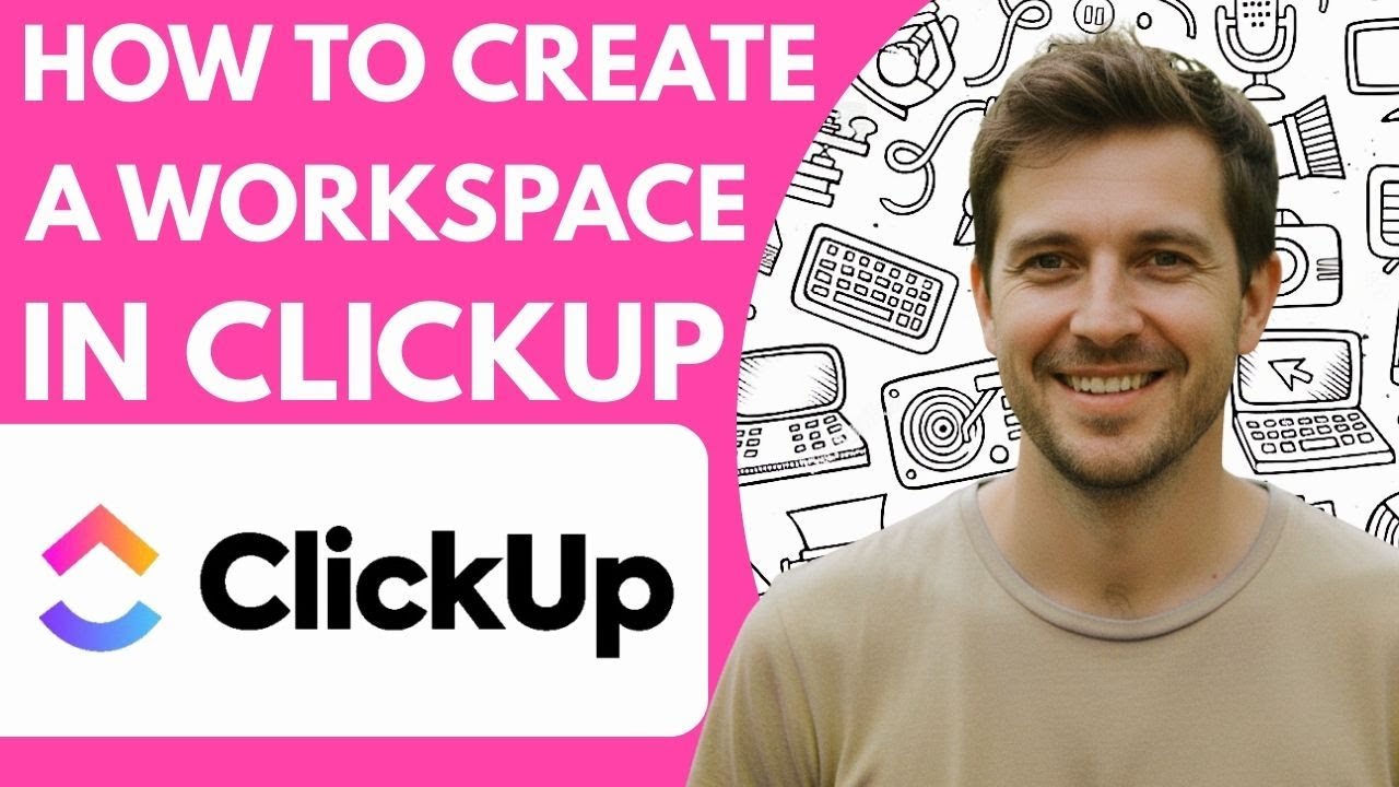How to Create a Workspace in ClickUp 2026 Full Guide Step by Step