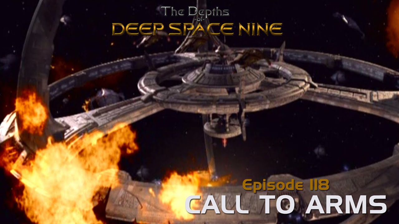 Depths of DS9 S5 FINALE - CALL TO ARMS
