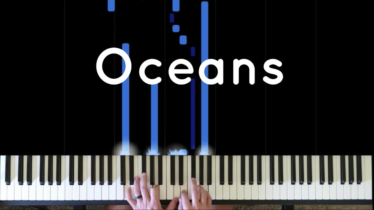 Oceans - Hillsong / Piano Cover
