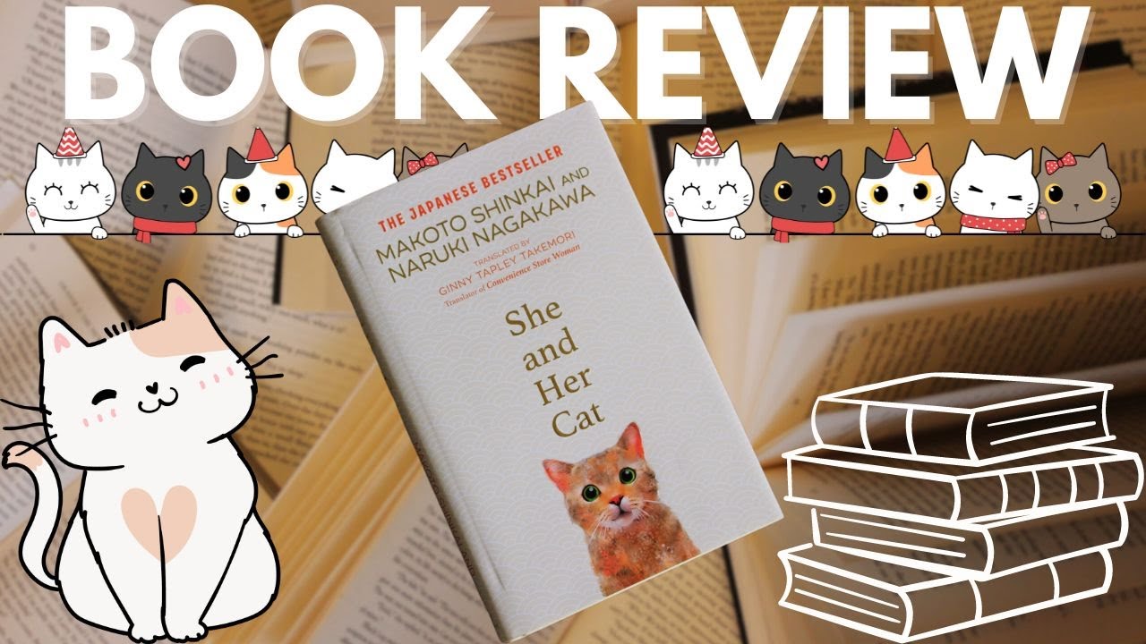 📚🐈 BOOK REVIEW - She and Her Cat by Makoto Shinkai & Tsubasa Yamaguchi - Bring on the cats! 🐈📚