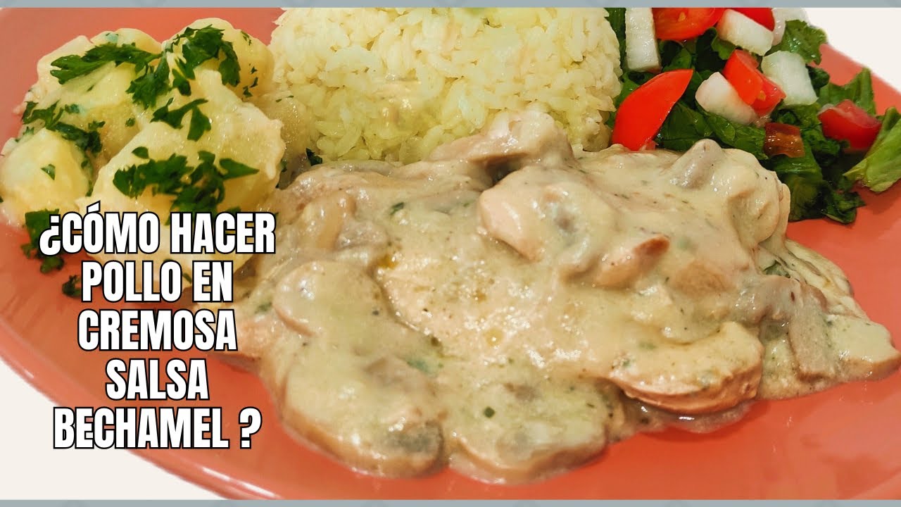Pollo en salsa bechamel y champiñones" Descubre como preparar  esta receta"