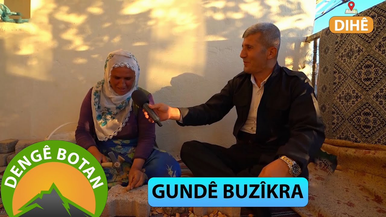DENGÊ BOTAN - GUNDÊ BUZÎKRA / DIHÊ