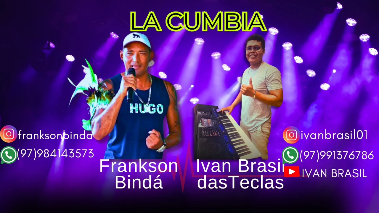 La cumbia - Frankson Bindá e Ivan Brasil nas Teclas
