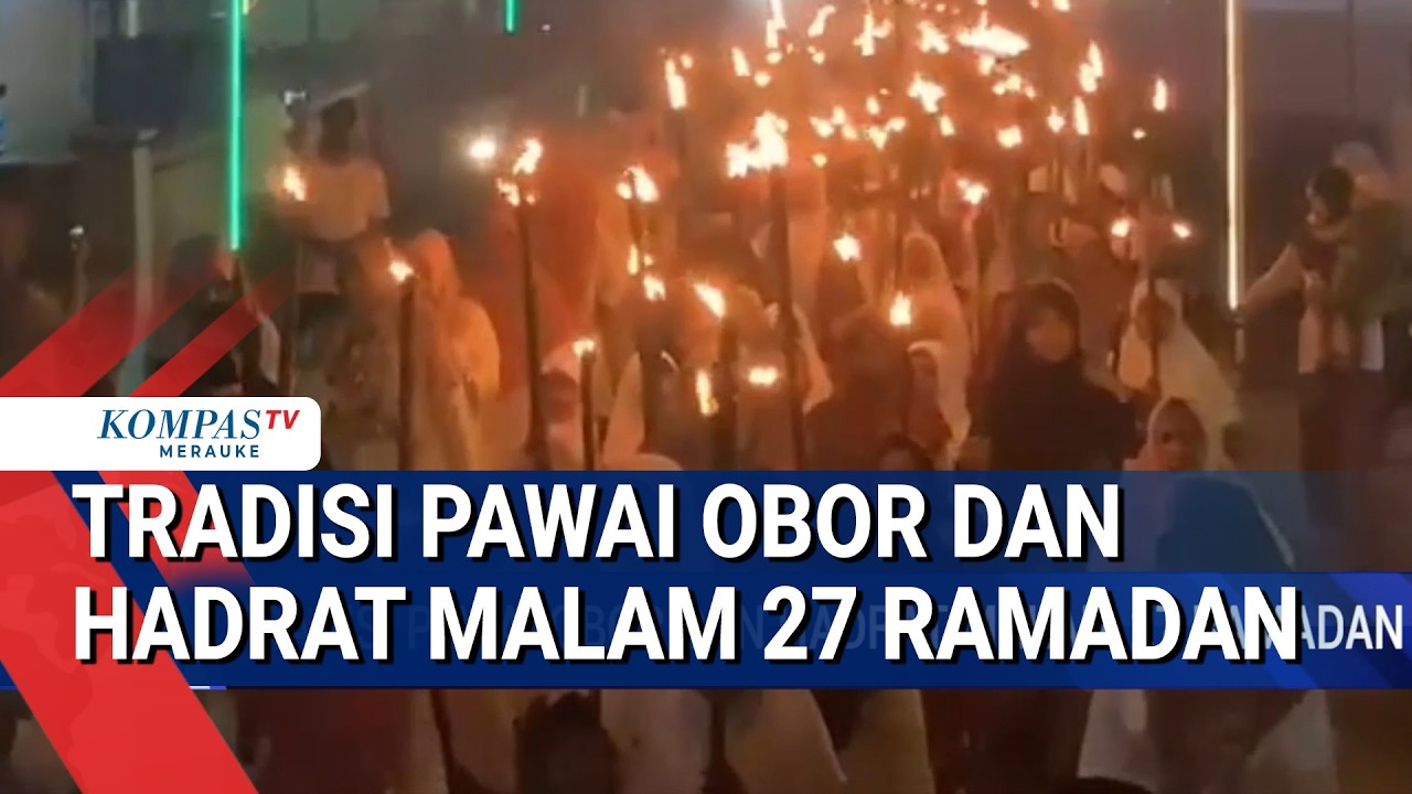Tradisi Pawai Obor dan Hadrat Malam 27 Ramadan