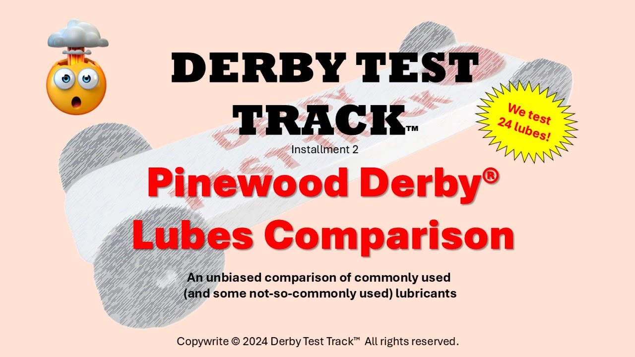 Pinewood Derby Lubes Comparison
