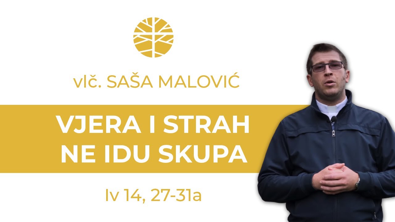 Vjera i strah ne idu skupa