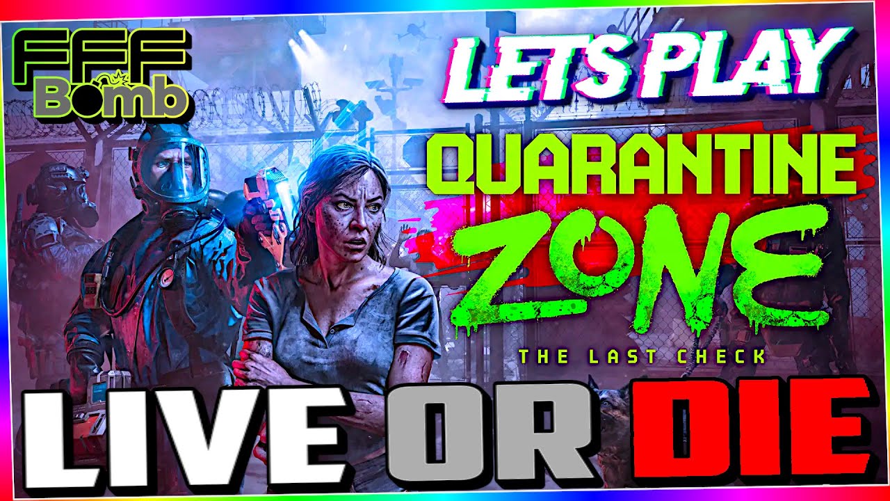 Quarantine Zone: The Last Check - Navigating the Zombie Quarantine Dilemma!