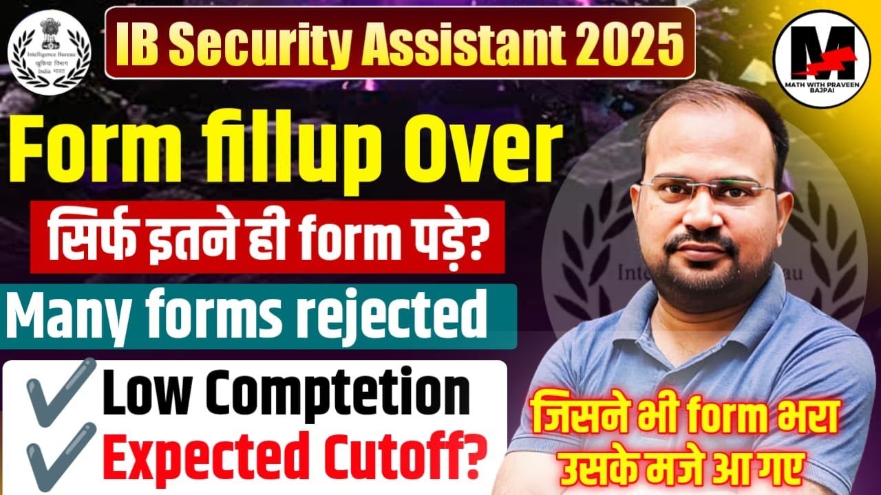 IB Security Assistant 2025 | form fillup date over इतना कम form पड़ा? | Expected Cutoff safe score 