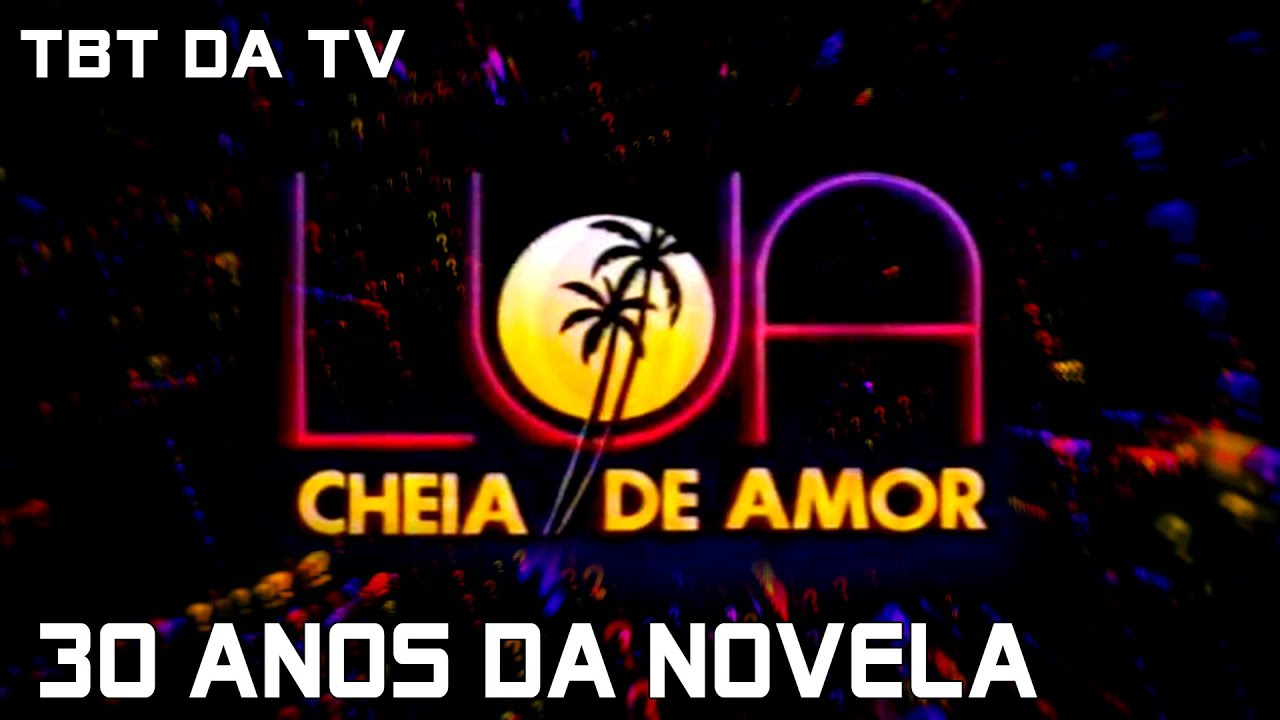 Os 30 anos de Lua Cheia de Amor no TBT da TV da semana