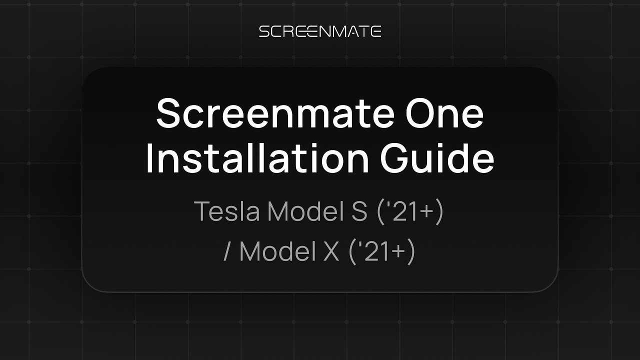 Screenmate ONE Installation Guide | Tesla Model S & Model X